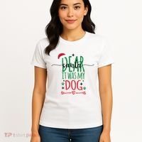 Dear Santa It Was My Dog Funny Christmas Women's T-Shirt thumb 4