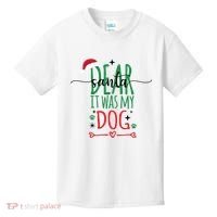 Dear Santa It Was My Dog Funny Christmas Kids T-Shirt thumb 0