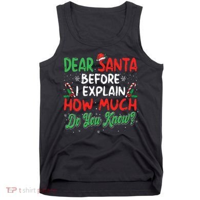 Dear Santa I Can Explain Funny Christmas  Tank Top
