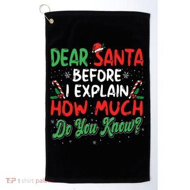Dear Santa I Can Explain Funny Christmas  Golf Towel