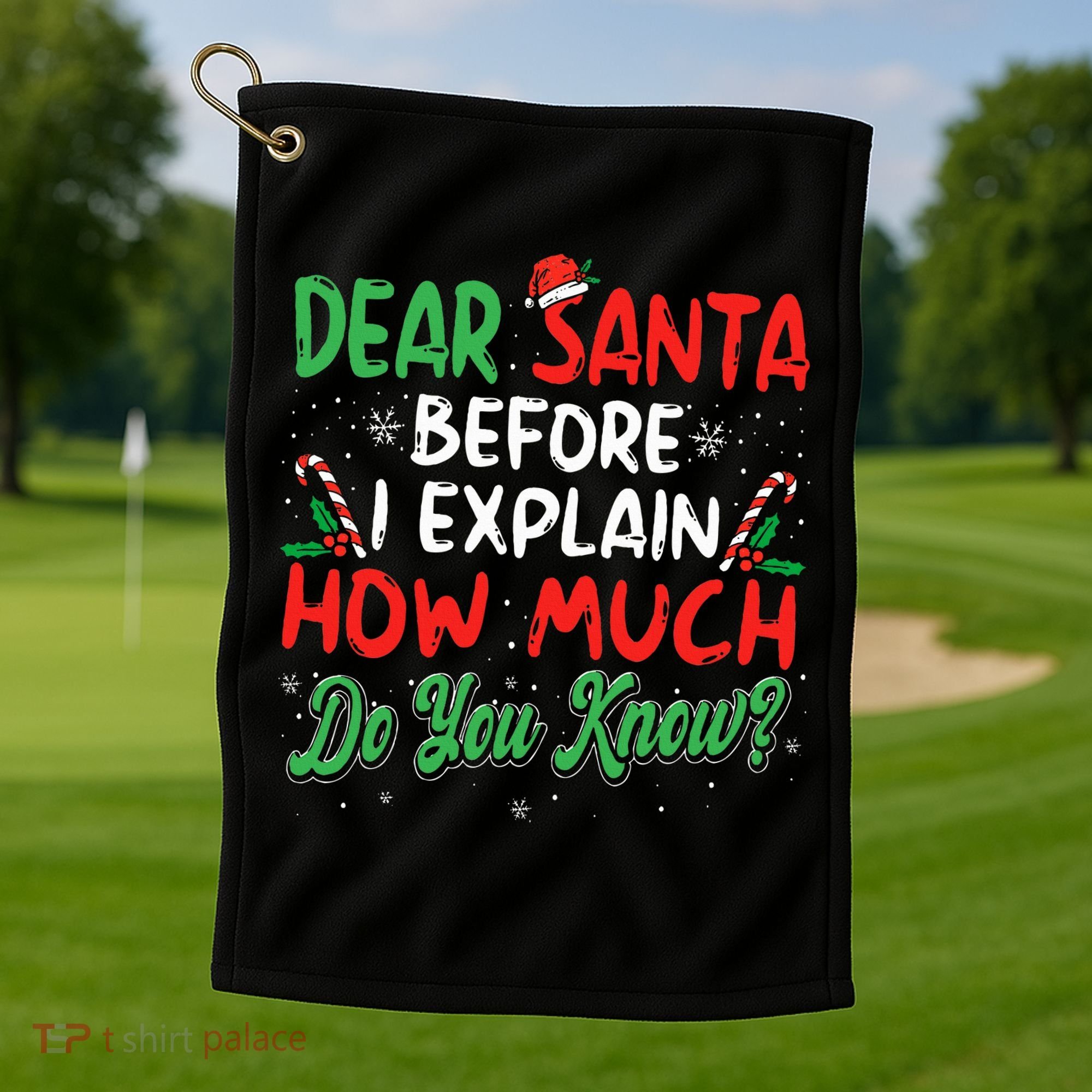 Dear Santa I Can Explain Funny Christmas  Golf Towel