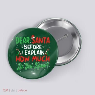 Dear Santa I Can Explain Funny Christmas  Button