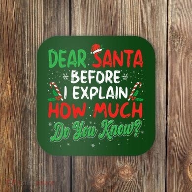 Dear Santa I Can Explain Funny Christmas  Coaster