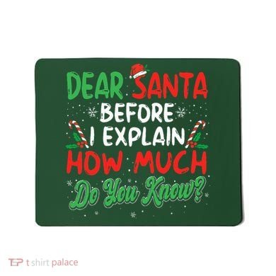 Dear Santa I Can Explain Funny Christmas  Mousepad