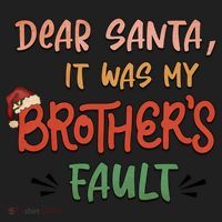 Dear Santa It Was My Brother's Fault Christmas Gift Women's Sweatshirt thumb 2