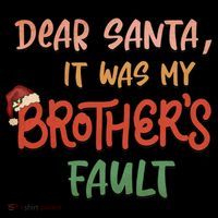 Dear Santa It Was My Brother's Fault Christmas Gift Coffee Mug thumb 5