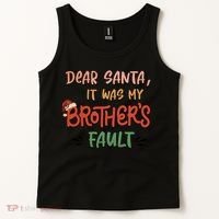 Dear Santa It Was My Brother's Fault Christmas Gift Tank Top thumb 2