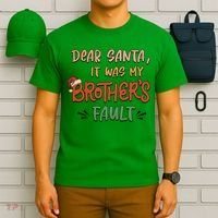 Dear Santa It Was My Brother's Fault Christmas Gift T-Shirt thumb 6