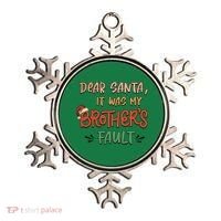 Dear Santa It Was My Brother's Fault Christmas Gift Ornament thumb 0