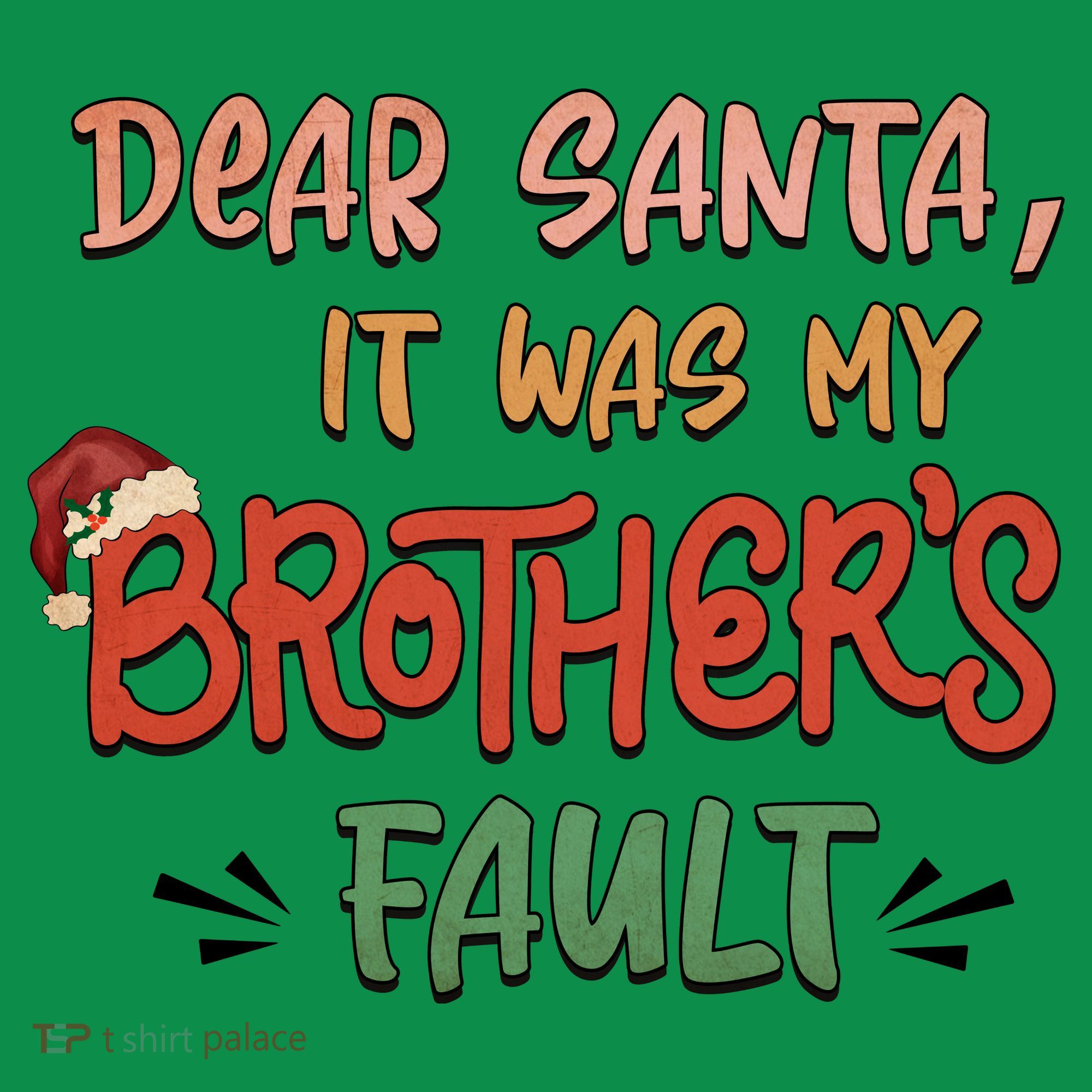 Dear Santa It Was My Brother's Fault Christmas Gift Toddler Hoodie