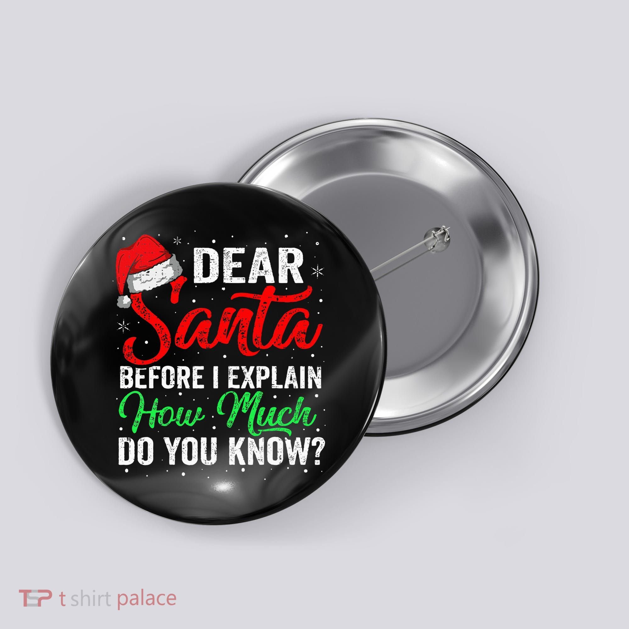 Dear Santa I Can Explain Funny Christmas Button