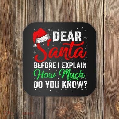 Dear Santa I Can Explain Funny Christmas Coaster