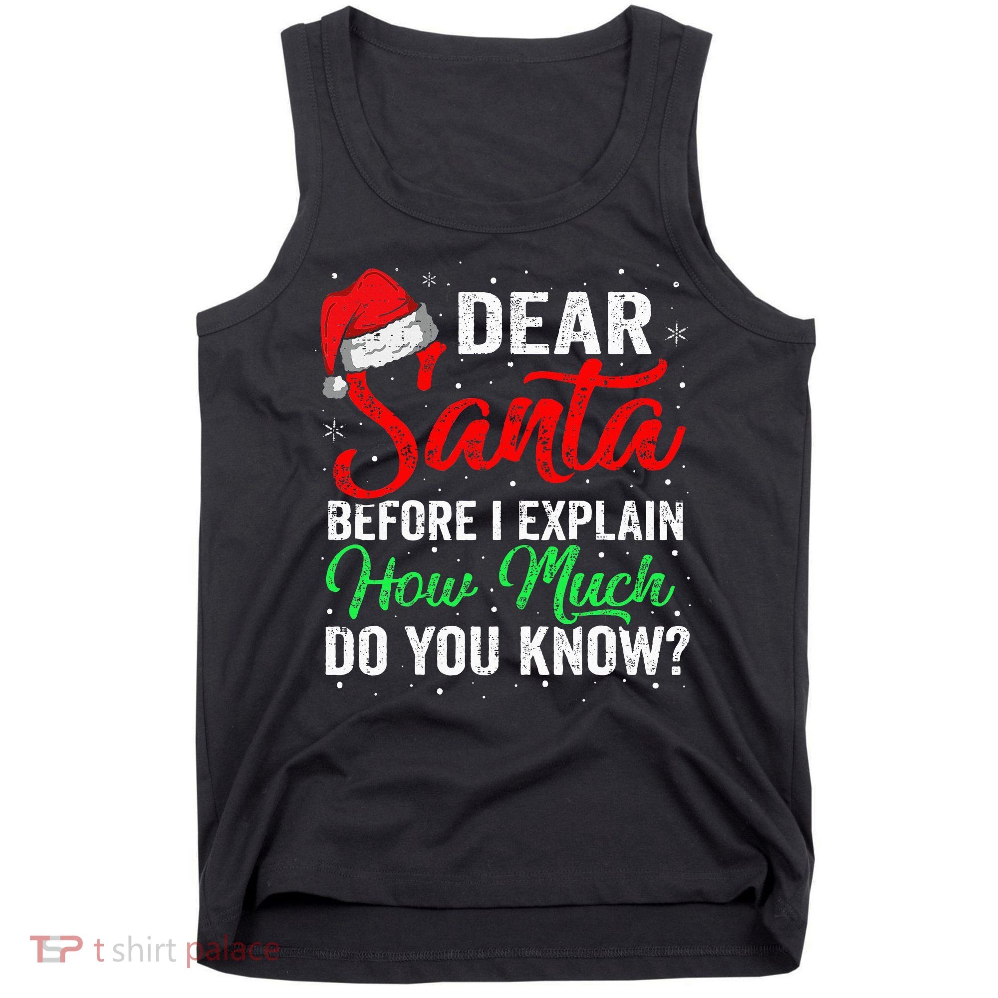 Dear Santa I Can Explain Funny Christmas Tank Top