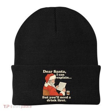 Dear Santa I Can Explain But Youll Need A Drink First Beanie