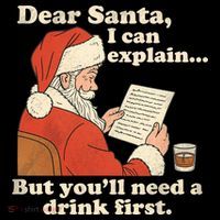 Dear Santa I Can Explain But Youll Need A Drink First Mousepad thumb 1
