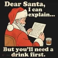 Dear Santa I Can Explain But Youll Need A Drink First Ornament thumb 1