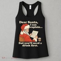 Dear Santa I Can Explain But Youll Need A Drink First Women's Tank Top thumb 3