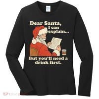 Dear Santa I Can Explain But Youll Need A Drink First Women's Long Sleeve Shirt thumb 0