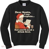 Dear Santa I Can Explain But Youll Need A Drink First Kids Sweatshirt thumb 0