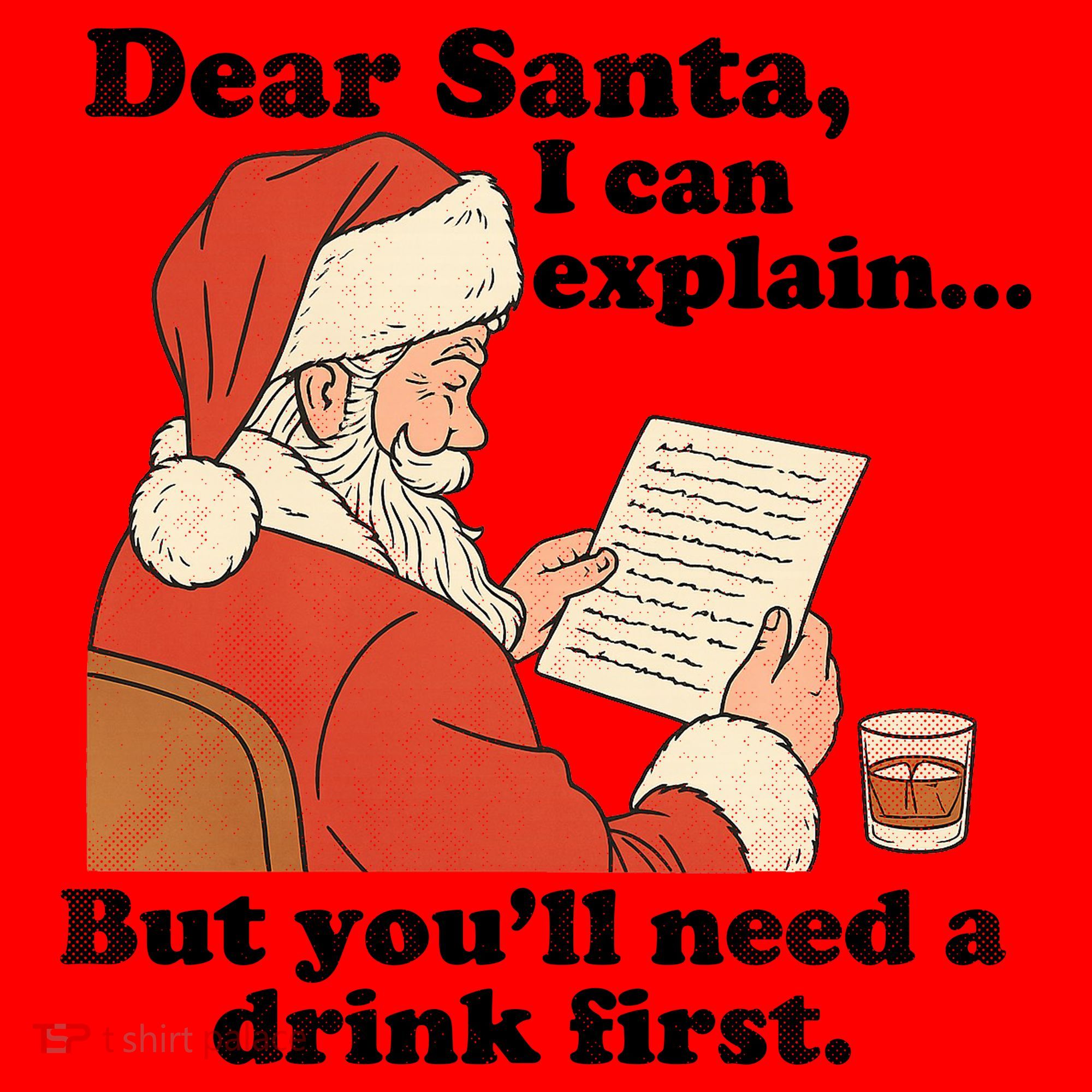 Dear Santa I Can Explain But Youll Need A Drink First Santa Hat