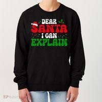 Dear Santa I Can Explain Funny Christmas Joke Gift Women's Sweatshirt thumb 0