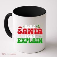 Dear Santa I Can Explain Funny Christmas Joke Gift Coffee Mug thumb 0