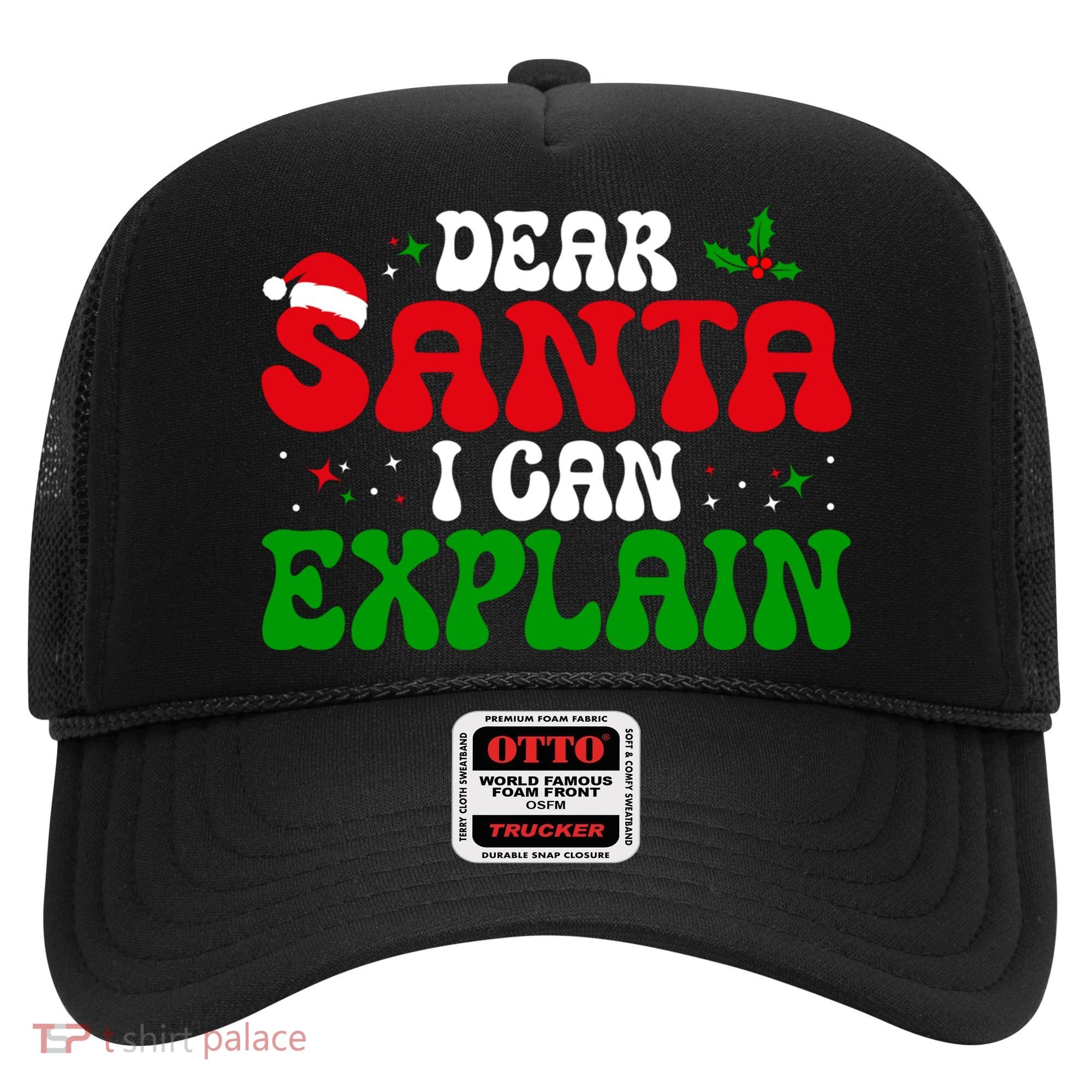 Dear Santa I Can Explain Funny Christmas Joke Gift Hat