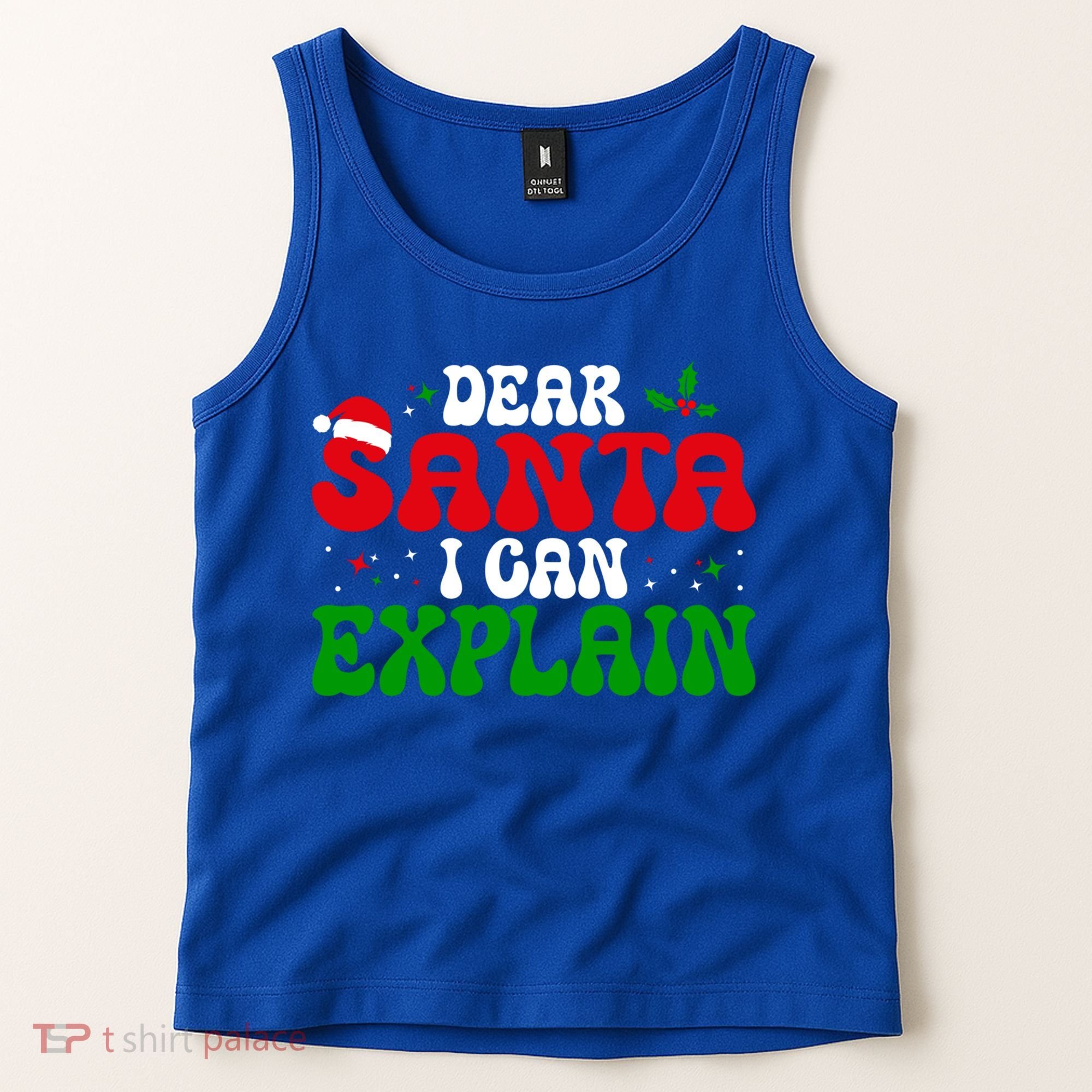 Dear Santa I Can Explain Funny Christmas Joke Gift Tank Top