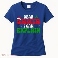 Dear Santa I Can Explain Funny Christmas Joke Gift Women's T-Shirt thumb 0