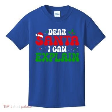 Dear Santa I Can Explain Funny Christmas Joke Gift Kids T-Shirt