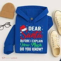 Dear Santa I Can Explain Funny Christmas Gift Adults Gift Hoodie thumb 4
