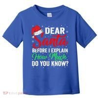 Dear Santa I Can Explain Funny Christmas Gift Adults Gift Toddler T-Shirt thumb 0