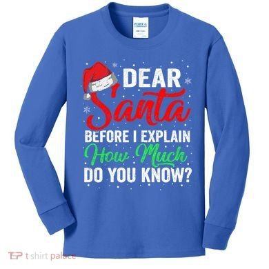 Dear Santa I Can Explain Funny Christmas Gift Adults Gift Kids Long Sleeve Shirt