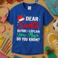 Dear Santa I Can Explain Funny Christmas Gift Adults Gift Kids T-Shirt thumb 3