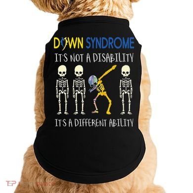 Down Syndrome It's A Different Ability Funny Down Syndrome Doggie Tank