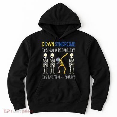 Down Syndrome It's A Different Ability Funny Down Syndrome Hoodie