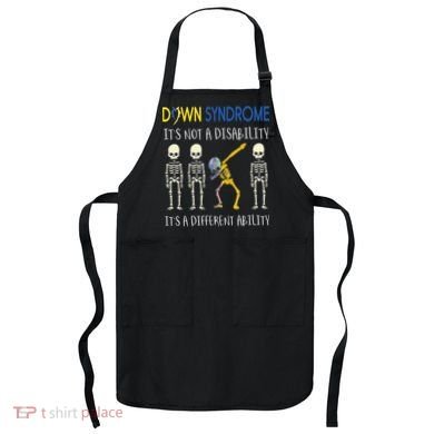 Down Syndrome It's A Different Ability Funny Down Syndrome Apron