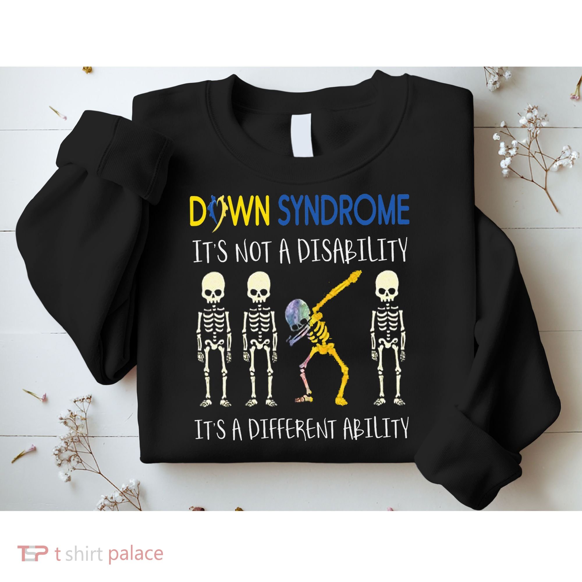 Down Syndrome It's A Different Ability Funny Down Syndrome Sweatshirt