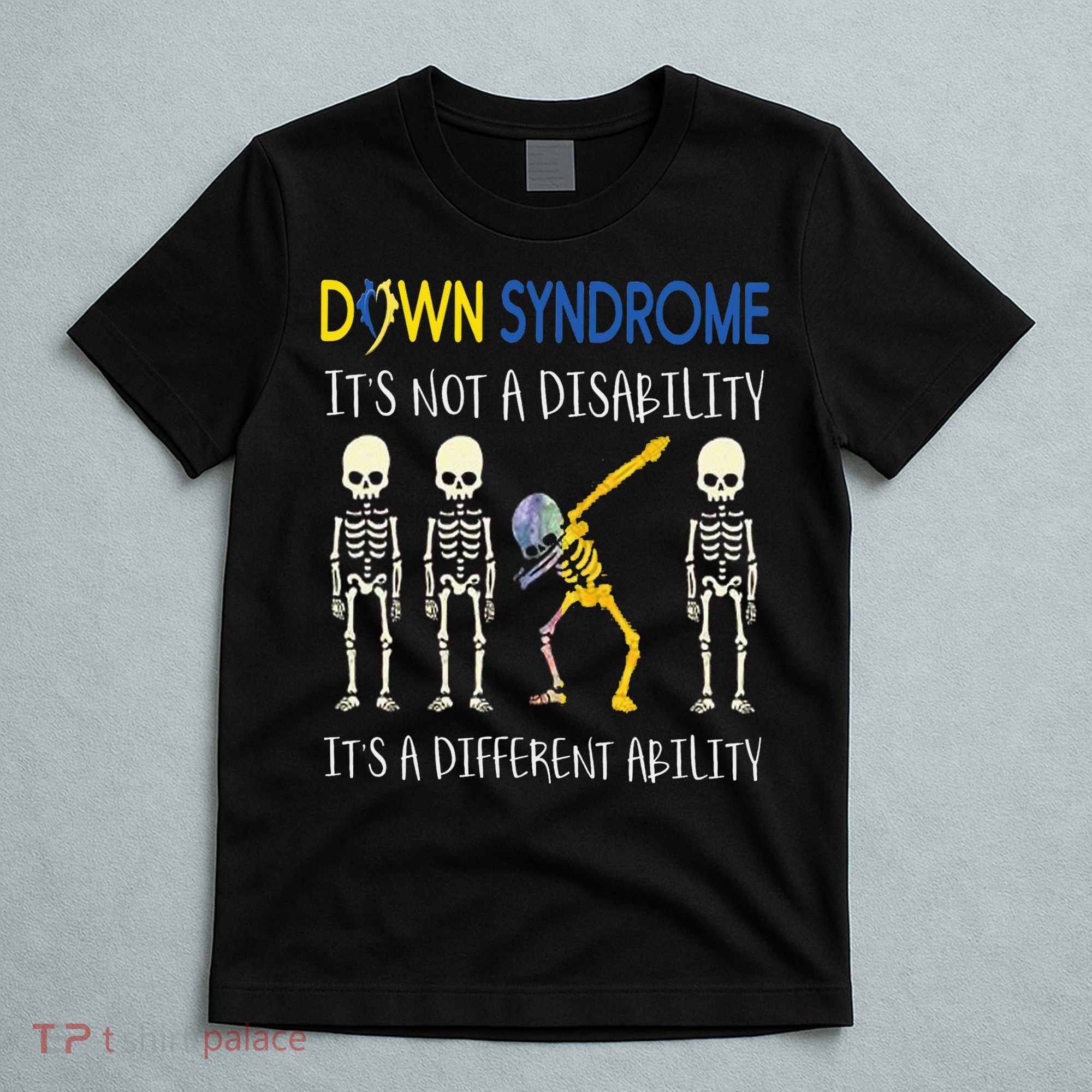Down Syndrome It's A Different Ability Funny Down Syndrome T-Shirt