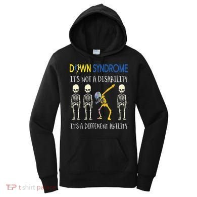 Down Syndrome It's A Different Ability Funny Down Syndrome Women's Hoodie