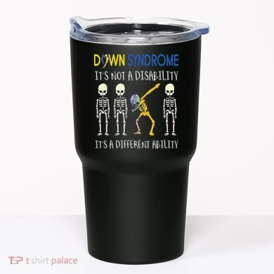 Down Syndrome It's A Different Ability Funny Down Syndrome Tumbler