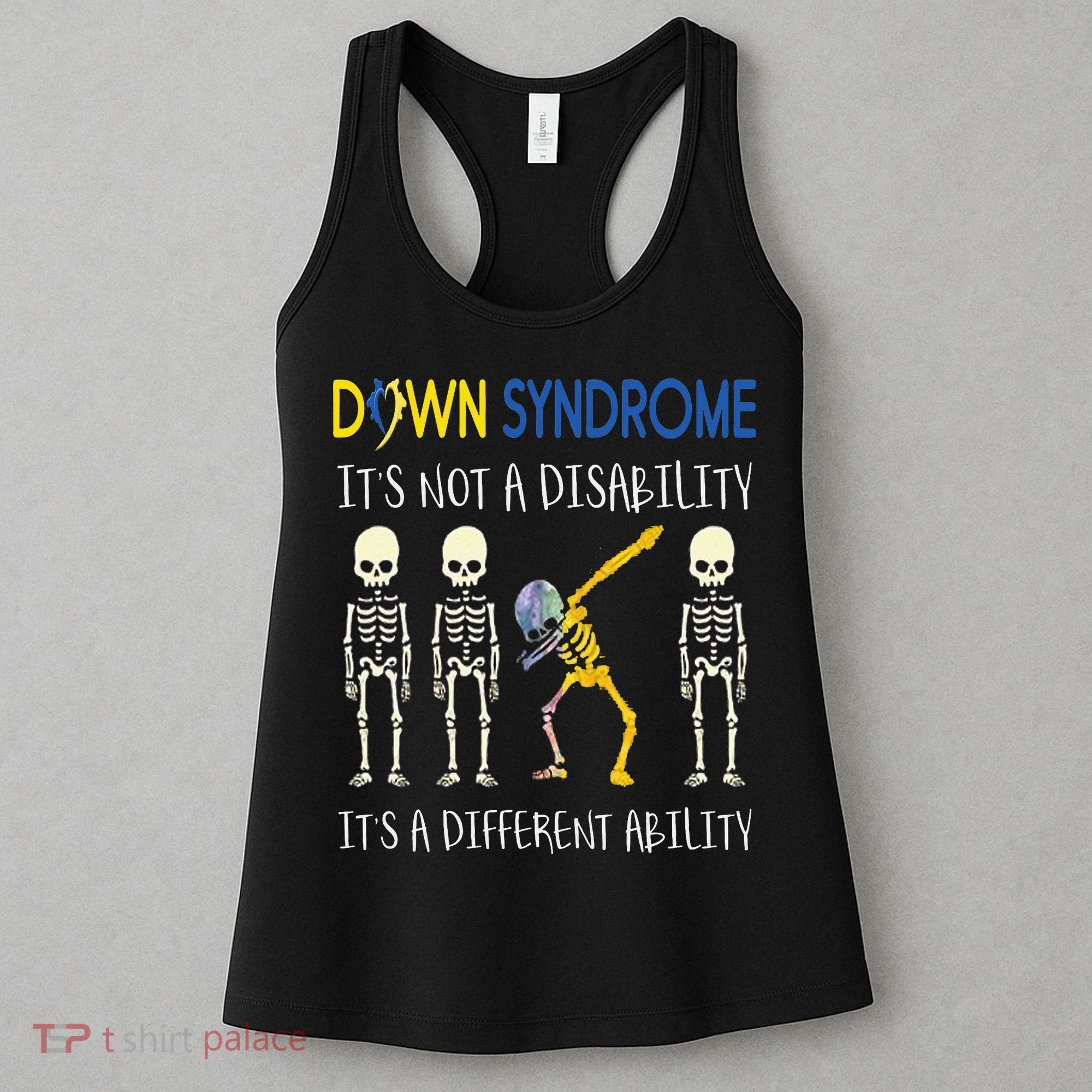 Down Syndrome It's A Different Ability Funny Down Syndrome Women's Tank Top