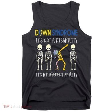 Down Syndrome It's A Different Ability Funny Down Syndrome Tank Top