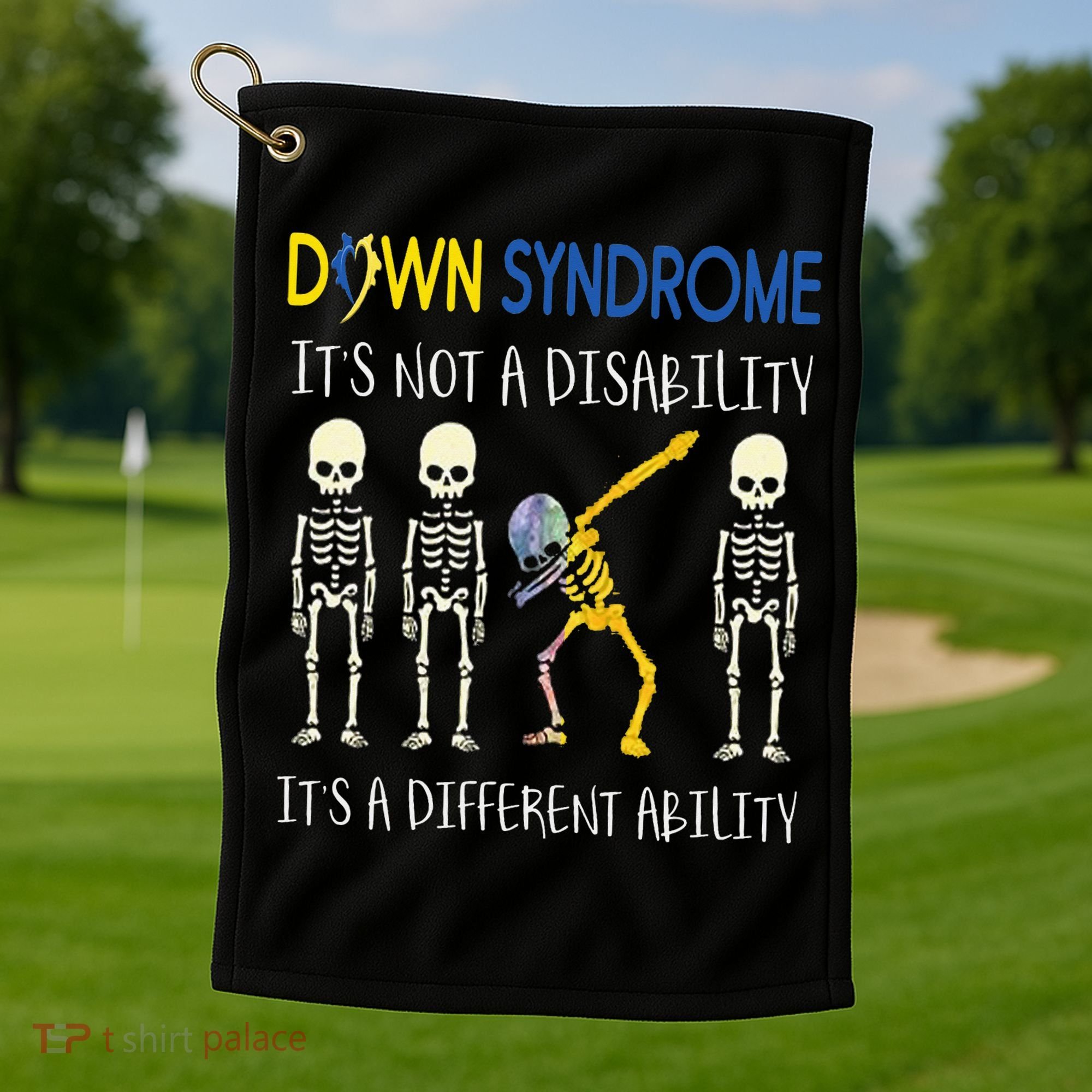 Down Syndrome It's A Different Ability Funny Down Syndrome Golf Towel