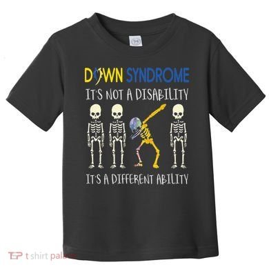 Down Syndrome It's A Different Ability Funny Down Syndrome Toddler T-Shirt