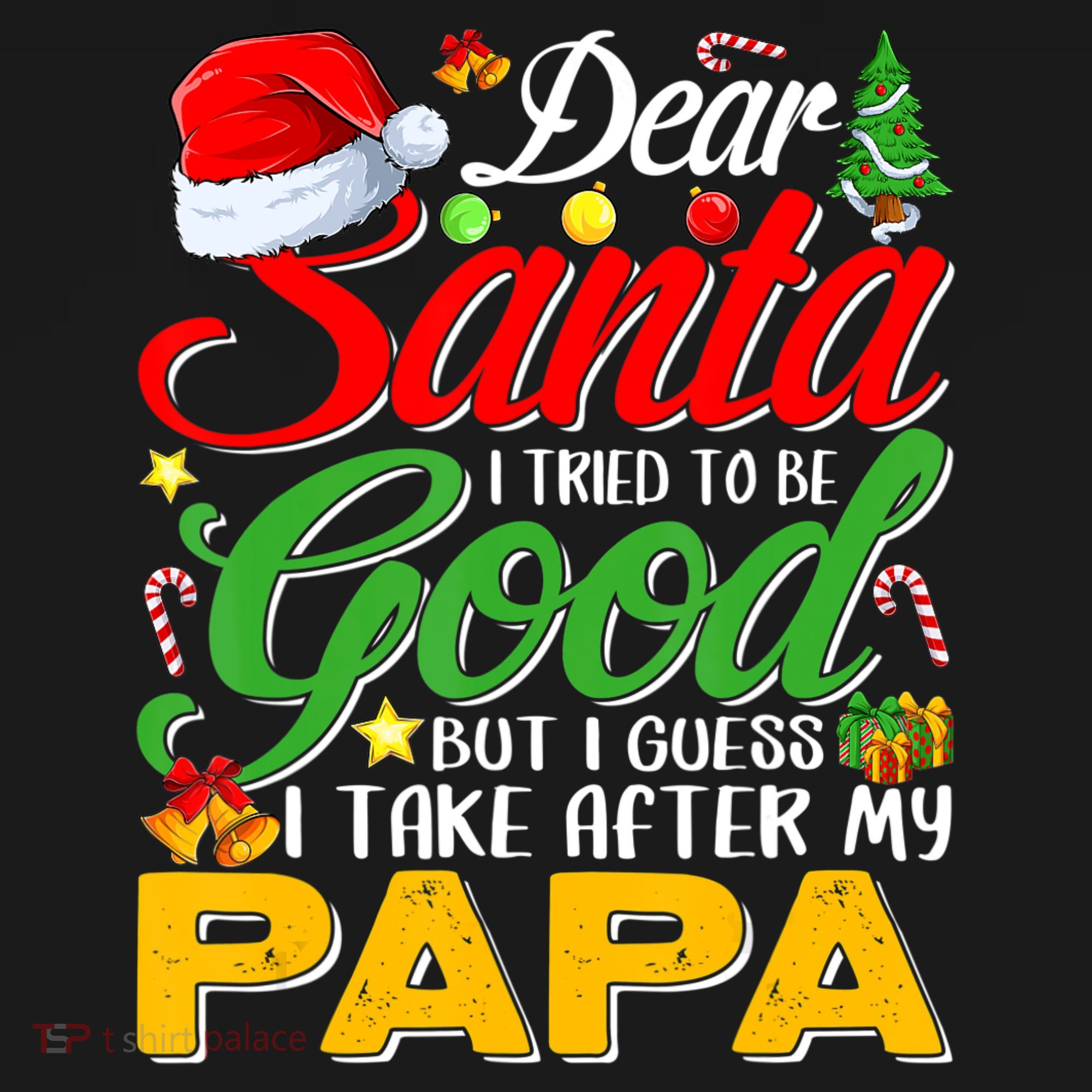Dear Santa I Tried To Be Good But I Take After My Papa Xmas Women's Hoodie