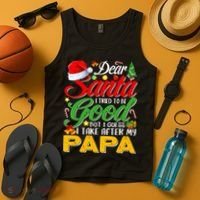 Dear Santa I Tried To Be Good But I Take After My Papa Xmas Tank Top thumb 4