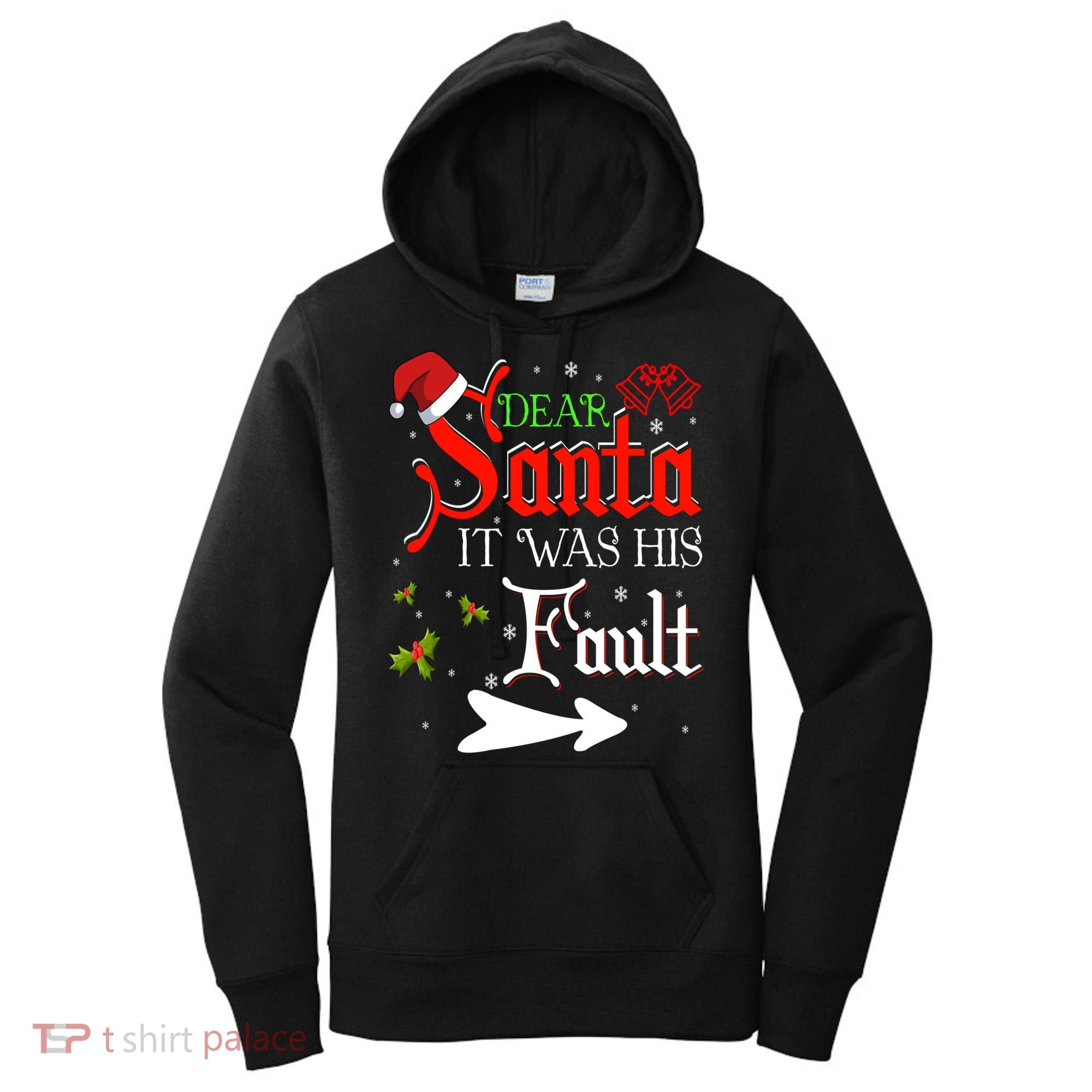 Dear Santa It Was His Fault Funny Xmas Couples For Christmas Gift Women's Hoodie