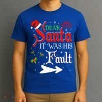 Dear Santa It Was His Fault Funny Xmas Couples For Christmas Gift T-Shirt thumb 3