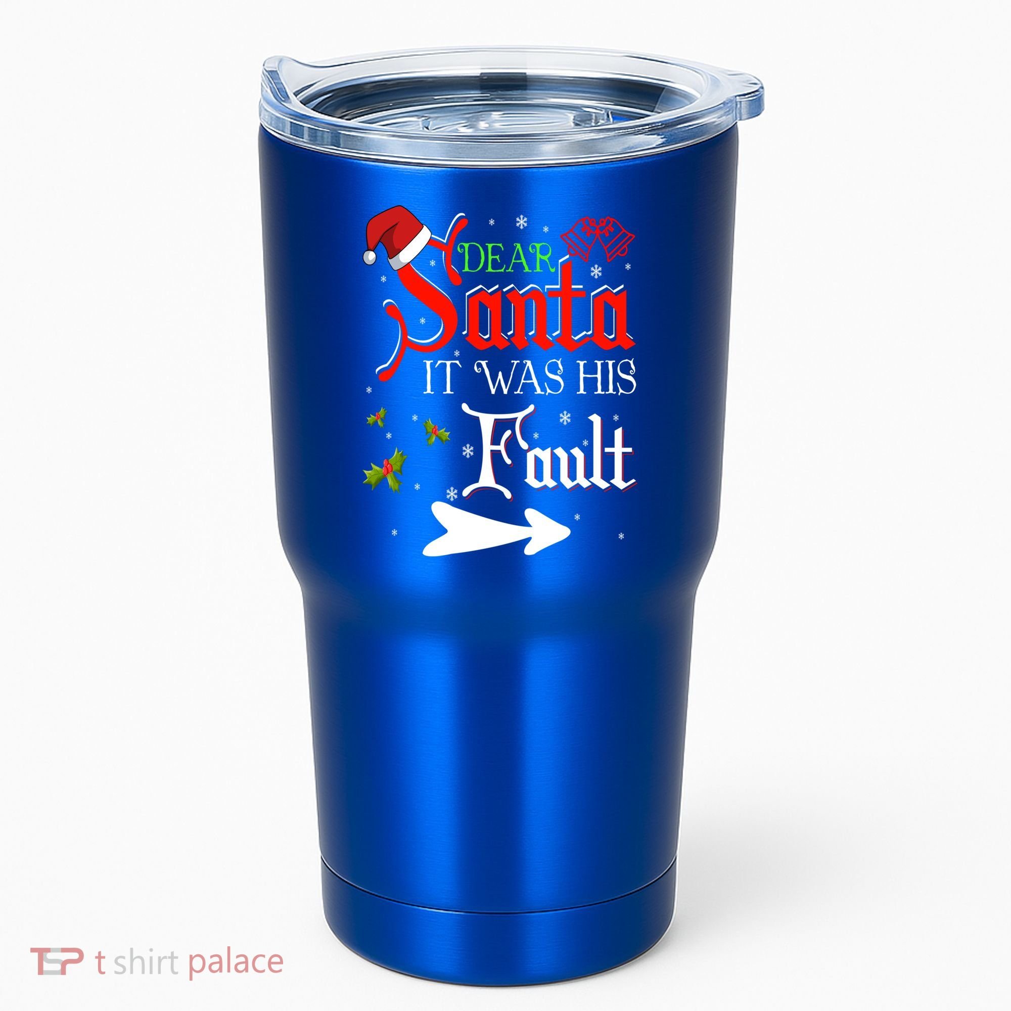 Dear Santa It Was His Fault Funny Xmas Couples For Christmas Gift Tumbler